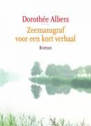 Zeemansgraf voor een kort verhaal - Doroth&eacute;e Albers