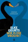 Wie is die vrouw - Elke Geurts